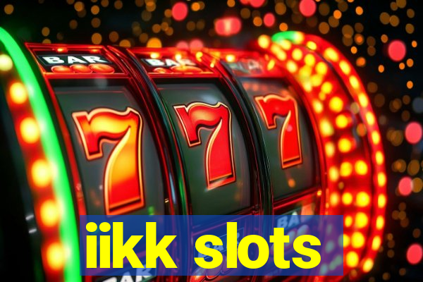 iikk slots